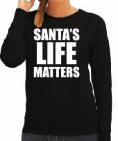 Santas life matters kerst sweater kerst carnavalskleding zwart voor dames